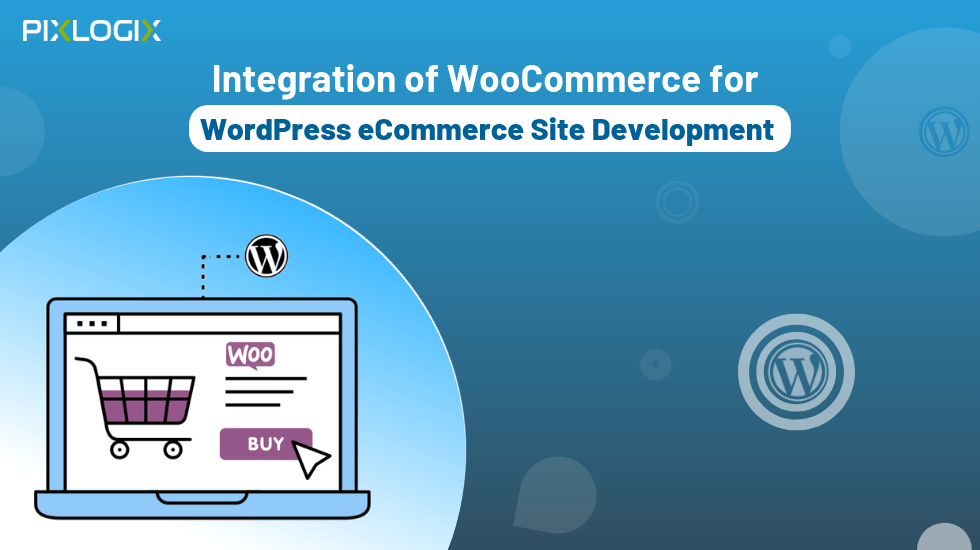 Integration of Woocommerce for WordPress ecommerce site development