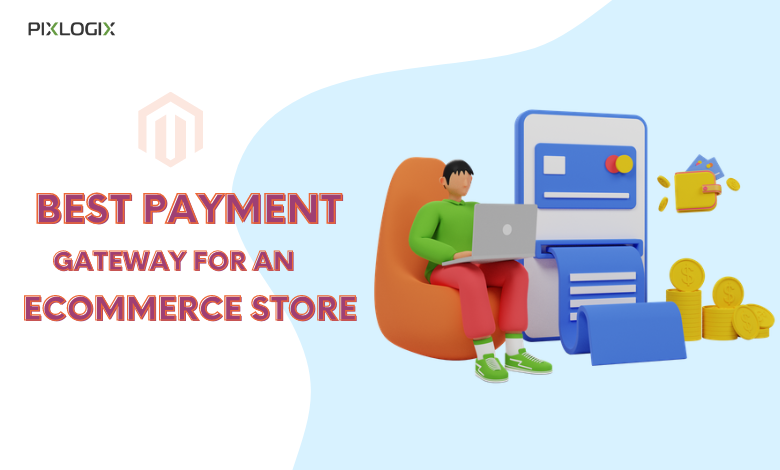<strong>Which is the Best Payment Gateway For an eCommerce Store in 2022?</strong>