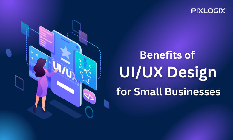 10 Reasons Small Companies Require UI/UX Design