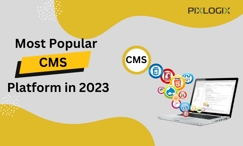 The Top 10 CMS Platforms in 2023