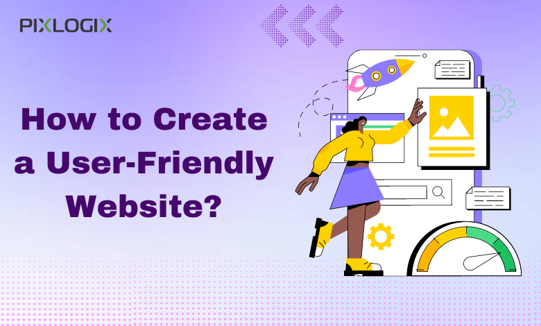 8 Easy Steps to User-Friendly Websites