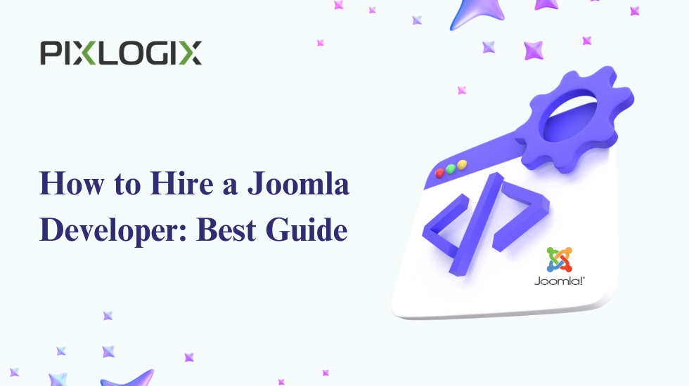 How to hire a Joomla Developer: Everything you need to know